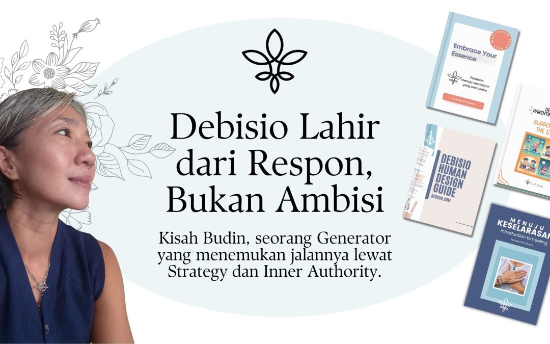 Cerita Generator Human Design: Budin Mendirikan Debisio