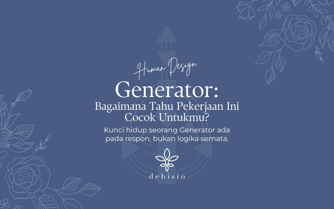 Strategi Generator Human Design Menemukan Pekerjaan Selaras